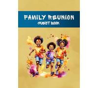 Family Reunion Guest Book: Black & African American Themed Sign-In Keepsake for Gatherings, Parties & Barbecues | Capture Guest Messages, Well Wishes & Cherished Memories