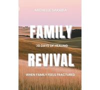Family Revival: When Family Feels Fractured