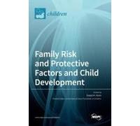 Family Risk And Protective Factors And Child Development