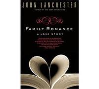 Family Romance John Lanchester (Auteur)