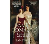 Family Romance: John Singer Sargent and the Wertheimers