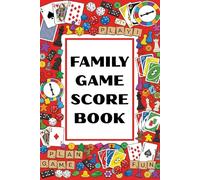 Family Score Book for Game Night, Personalized Board Game Scorecard Notebook, Card Game and Tabletop Score Keeper Gift: A Fun and Practical Score ... Game Night, Board Games, and Card Games