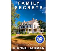 Family Secrets: Clean Sweep Cozy Mystery Series