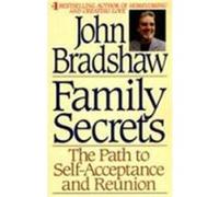 Family Secrets John Bradshaw (Auteur)