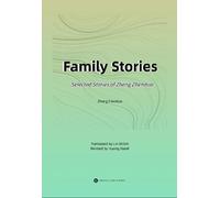 Family Stories: Selected Stories of Zheng Zhenduo