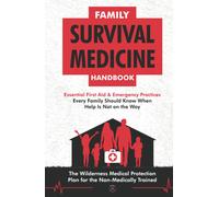 Family Survival Medicine Handbook