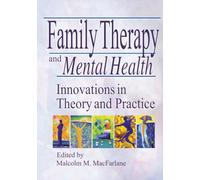 Family Therapy and Mental Health