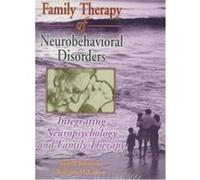 Family Therapy of Neurobehavioral Disorders, Haworth Marriage and the Family. Judith Johnson, William George McCown (Auteur)