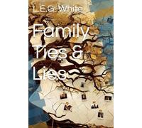 Family Ties & Lies