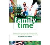 FAMILY TIME THE COMPLETE 10 SESSION COURSE ON 5 DVDS WITH LEADERS GUIDE