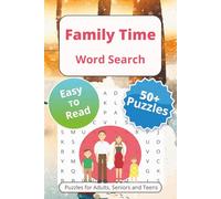 Family Time: Word Searches with Easy to Read Print About Families, Parents, Grandparents and More | 6x9 inches, 110 pages | 50+ Puzzles … Gift for Vacations Holidays and Free Times