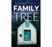 Family Tree: A Bleeding Hearts Valley Thriller