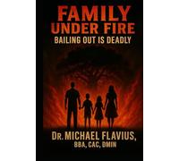 Family Under Fire: Bailing Out Is Deadly