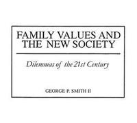 Family Values And The New Society