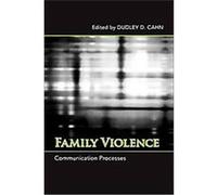 Family Violence, Suny Series in Communication Studies