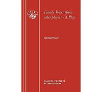 Family Voices (From Other Places) - A Play