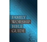 Family Worship Bible Guide