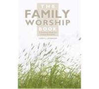 Family Worship Book Terry Johnson (Auteur)