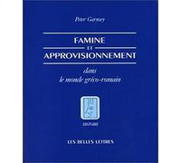 Famine et approvisionnement dans le monde gréco-romain