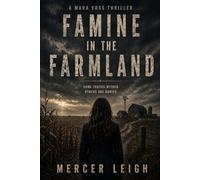 Famine In The Farmland: Mara Voss - Investigative Journalist