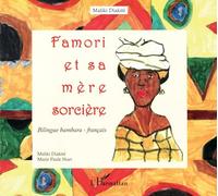 Famori et sa mere sorcière bilingue bambara-français