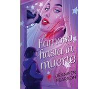 Famosa hasta la muerte