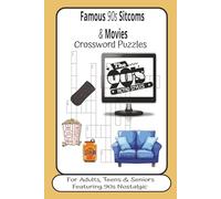 Famous 90s Sitcoms & Movies Puzzles: Crossword Puzzles with Easy to Read Print about 90s Sitcoms, Movies, Shows and More | 6x9 inches, 120 pages | 50+ ... Gifts for Parties, Vacations and Relaxation