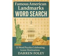 Famous American Landmarks Word Search: 55 Fun and Educational Puzzles Featuring Iconic U.S. Sites