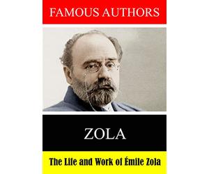 Famous Authors: The Life and Work of Emile Zola [DVD]