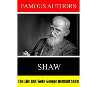 Famous Authors: The Life and Work of George Bernard Shaw [DVD]