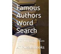 Famous Authors Word Search: Explore the World of Great Authors Through Fun and Relaxing Word Puzzles