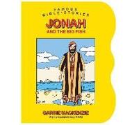 Famous Bible Stories Jonah And The Big Fish