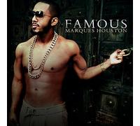 Famous by Marques Houston (2013-08-27)