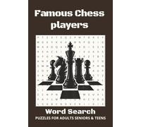 Famous Chess Players Word Search Puzzle Book: Word Searches with Easy to Read Print about Famous Chess Players, Chess History, Chess game and more | ... Gift for Vacations, Holidays and Free Times