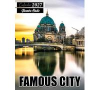 Famous City Calendar 2027: Monthly and Weekly Planner for Travel, Sightseeing, and Vacation Planning