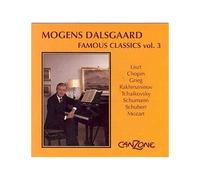 Famous Classics Vol. 3 : Liszt, Chopin, Grieg, Rachmaninov, Schmann, Schubert,