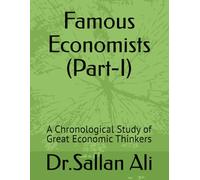 Famous Economists (Part-I): A Chronological Study of Great Economic Thinkers