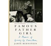 Famous father girl Jamie Bernstein (Auteur)