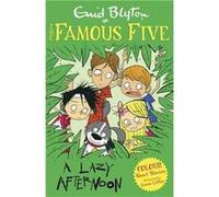 Famous Five Colour Short Stories A Lazy Afternoon by Enid Blyton Blyton, Enid (Auteur)