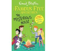 Famous Five Colour Short Stories: The Mysterious Noise