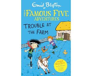 Famous Five Colour Short Stories: Trouble at the Farm