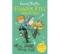 Famous Five Colour Short Stories: Well Done, Famous Five