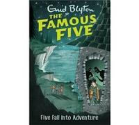Famous Five Five Fall Into Adventure Enid Blyton, (Auteur)
