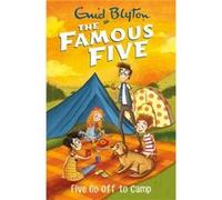 Famous Five Five Go Off To Camp Enid Blyton, (Auteur)
