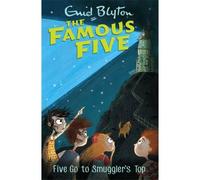 Famous Five: Five Go To Smuggler's Top