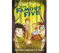 Famous Five Five Have A Mystery To Solve Enid Blyton, (Auteur)