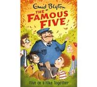 Famous Five Five On A Hike Together Enid Blyton, (Auteur)