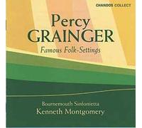 Grainger, P. – Famous Folk Settings – Import – NAXOS