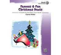 Famous & Fun Christmas Duets Book 4: 6 Duets for One Piano, Four Hands: Early Intermediate