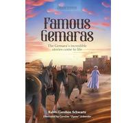 Famous Gemaras: The Gemara's incredible stories come to life